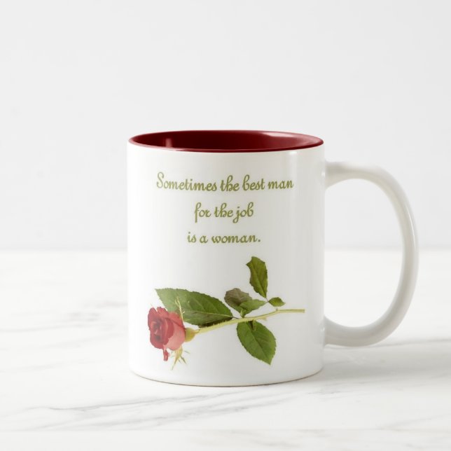 Tasse 2 Couleurs Le meilleur homme pour le travail est une femme, (Droit)
