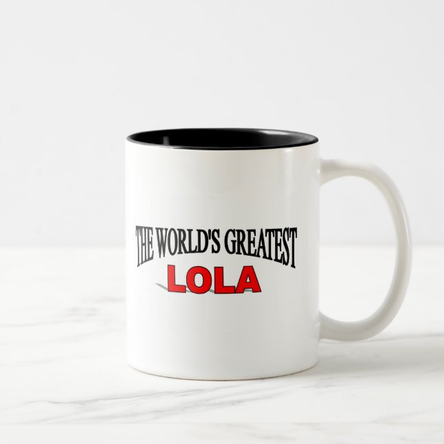 Tasse 2 Couleurs Le plus grand Lola du monde (Droit)