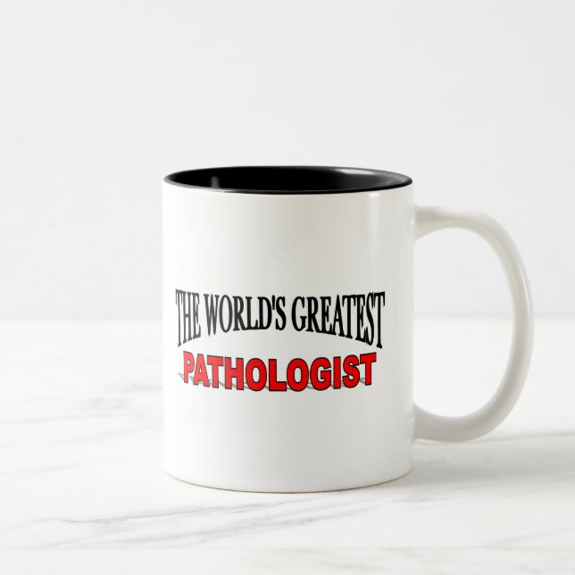 Tasse 2 Couleurs Le plus grand pathologiste du monde (Droit)