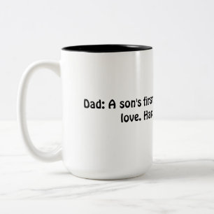 Tasse 2 Couleurs Le premier héros d'un fils, le premier amour d'une