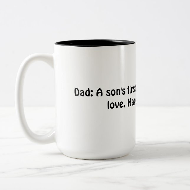 Tasse 2 Couleurs Le premier héros d'un fils, le premier amour d'une (Gauche)