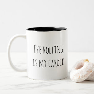 Tasse 2 Couleurs Le roulis des yeux est mon humour cardio-drôle