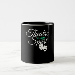Tasse 2 Couleurs Le Théâtre Est Mon Sport Tee Acteur De Théâtre Mus