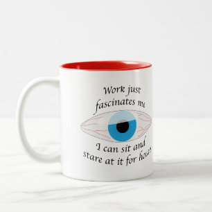 Tasse 2 Couleurs Le travail me fascine, je peux le regarder pendant