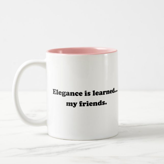 Tasse 2 Couleurs L'élégance est instruite… Mes amis (Gauche)