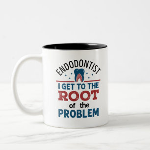 Tasse 2 Couleurs L'Endodontiste I Get To the Root of the Problem