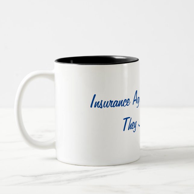 Tasse 2 Couleurs Les agents d'assurance ne se retirent jamais, ils (Gauche)