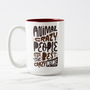Tasse 2 Couleurs Les animaux folles sont les meilleurs...