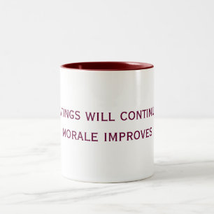 Tasse 2 Couleurs les battements continueront jusqu'à ce que le