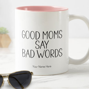 Tasse 2 Couleurs Les bonnes mamans disent de gros mots - Citation d