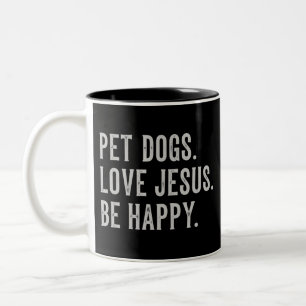 Tasse 2 Couleurs Les chiens de compagnie aiment Jésus Soyez heureux