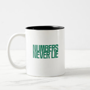 Tasse 2 Couleurs Les chiffres ne mentent jamais Conception de che