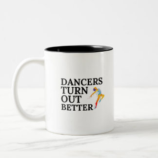 Tasse 2 Couleurs Les danseuses s'en sortent mieux - cadeau pour les