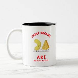 Tasse 2 Couleurs Les doux rêves sont faits de fromage