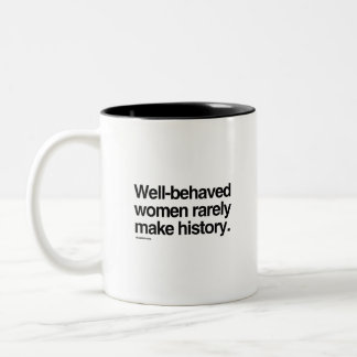 Tasse 2 Couleurs Les femmes bien conduites font rarement l'histoire