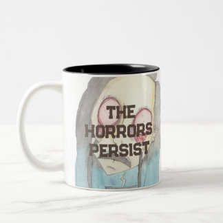 Tasse 2 Couleurs Les horreurs persistent