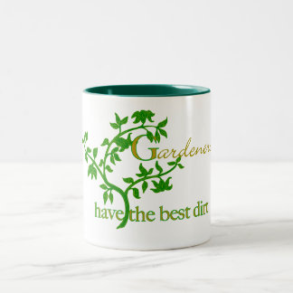 Tasse 2 Couleurs Les jardiniers ont la meilleure saleté