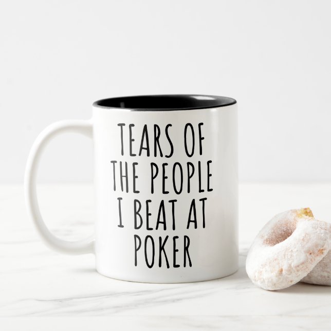 Tasse 2 Couleurs Les larmes des gens que je bat au poker drôle (Avec donut)