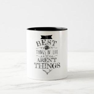 Tasse 2 Couleurs Les meilleures choses dans la vie ne sont pas