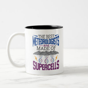 Tasse 2 Couleurs Les Meilleurs Météorologues Sont Faits De Superc