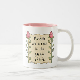 Tasse 2 Couleurs Les mères sont un rose dans le jardin de la vie