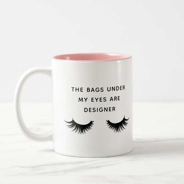 Tasse 2 Couleurs Les sacs sous mes yeux sont des cils design (Gauche)
