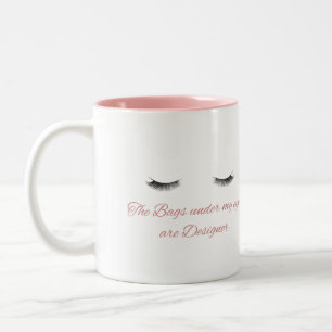 Tasse 2 Couleurs Les sacs sous mes yeux sont design