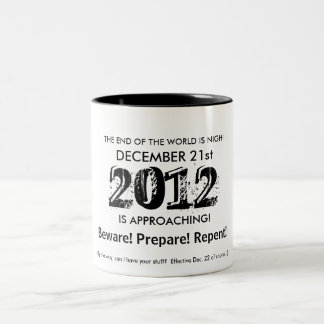 TASSE 2 COULEURS L'EXTRÉMITÉ DU MONDE EST PROCHE !