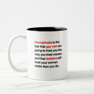 TASSE 2 COULEURS L'HOMOPHOBIE EST LA PEUR QUE LES HOMOSEXUELS VOUS 
