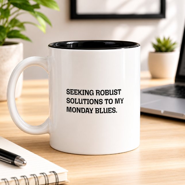 Tasse 2 Couleurs Lundi Blues Solutions Robustes Citation de Travail (Créateur téléchargé)