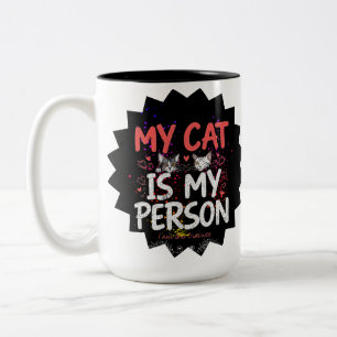 Tasse 2 Couleurs Ma Chat Est Ma Personne Je Suis Le Stagiaire Citat