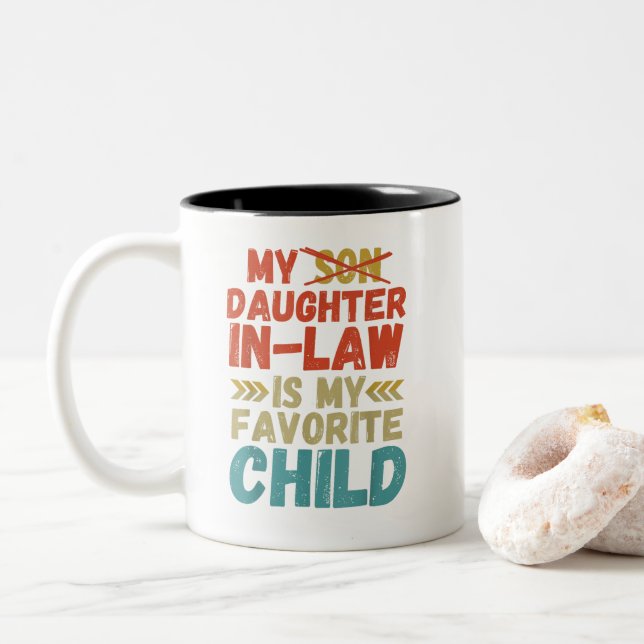 Tasse 2 Couleurs Ma Fille En Droit Est Mon Enfant Préféré (Avec donut)