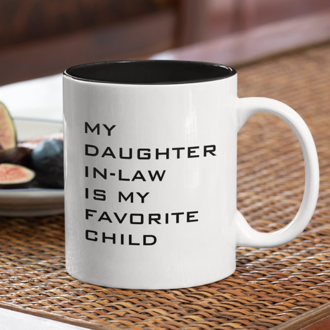 Tasse 2 Couleurs Ma fille en droit est Mon enfant préféré personnal (Créateur téléchargé)