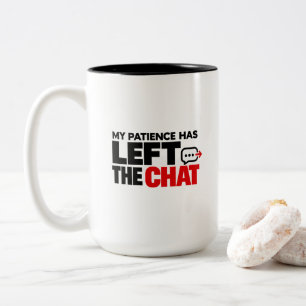 Tasse 2 Couleurs Ma patience a quitté le chat – Drôle Sarcastique