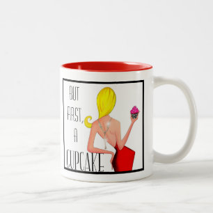 Tasse 2 Couleurs "Mais D'Abord, Un Cupcake !"