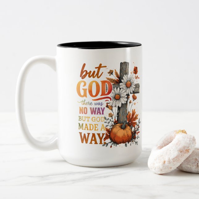 Tasse 2 Couleurs Mais Dieu Fut Un Moyen (Avec donut)
