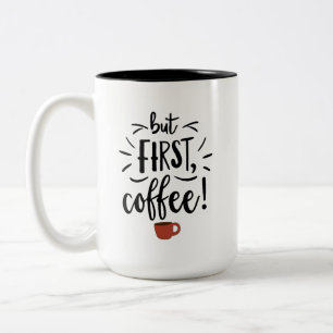 Tasse 2 Couleurs Mais le premier café