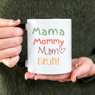 Tasse 2 Couleurs Mama à Bruh ! Parent coloré et drôle d'ados