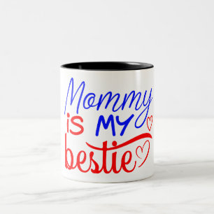 Tasse 2 Couleurs Maman est ma meilleure amie