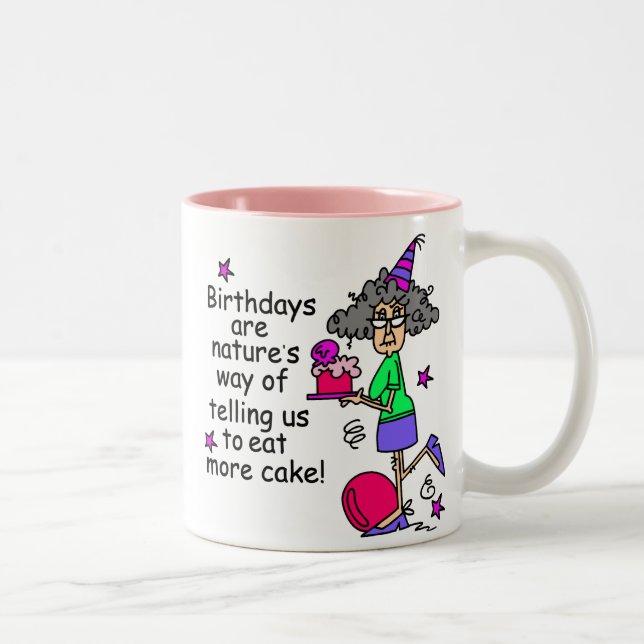 Tasse 2 Couleurs Mangez plus de gâteau Humour d'anniversaire (Droit)