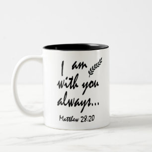 Tasse 2 Couleurs Matthew 28-20 Je suis toujours avec toi