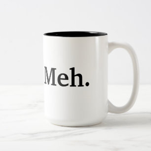 Tasse 2 Couleurs Meh Kofwie