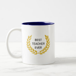 Tasse 2 Couleurs Meilleur enseignant jamais & Couronne de laurier d