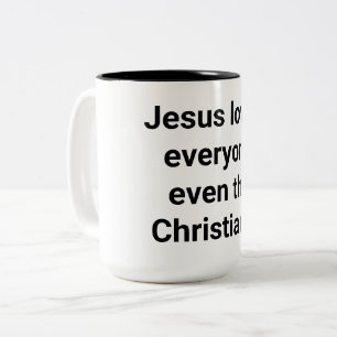 Tasse 2 Couleurs Même Jésus aime les chrétiens Hankamer Artjunkhaus