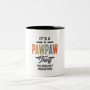 Tasse 2 Couleurs Mens C'est une Pawpaw que chose drôle papa grand-p