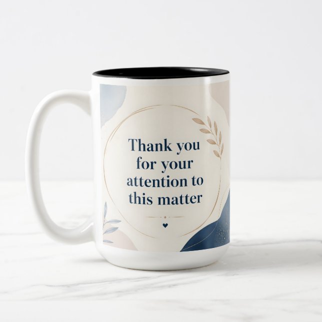 Tasse 2 Couleurs Merci pour l'attention portée à cette affaire (Gauche)