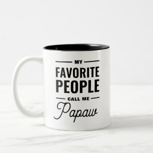 Tasse 2 Couleurs Mes Gens Préférés M'Appelent Papaw