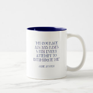 Tasse 2 Couleurs Mes hausses de courage toujours m'intimident Jane