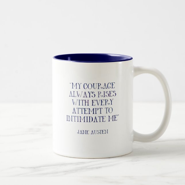 Tasse 2 Couleurs Mes hausses de courage toujours m'intimident Jane (Droit)