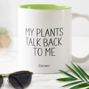 Tasse 2 Couleurs Mes Plantes Me Parlent De Jardin Humoristique Et D